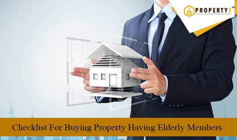 Checklist For Buying A Property Having Elderly Family Members