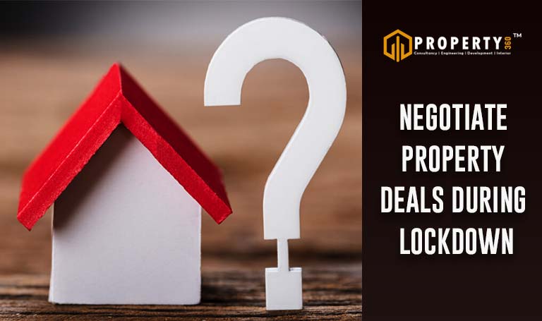 How You Can Negotiate Property Deals During Lockdown