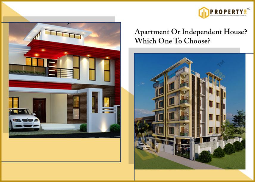 How To Choose Between An Independent House And An Apartment?